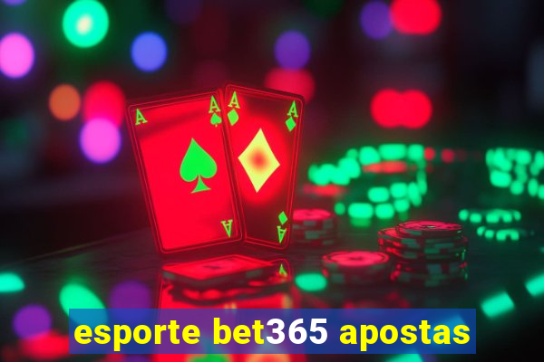 esporte bet365 apostas